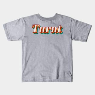 Turnt Kids T-Shirt